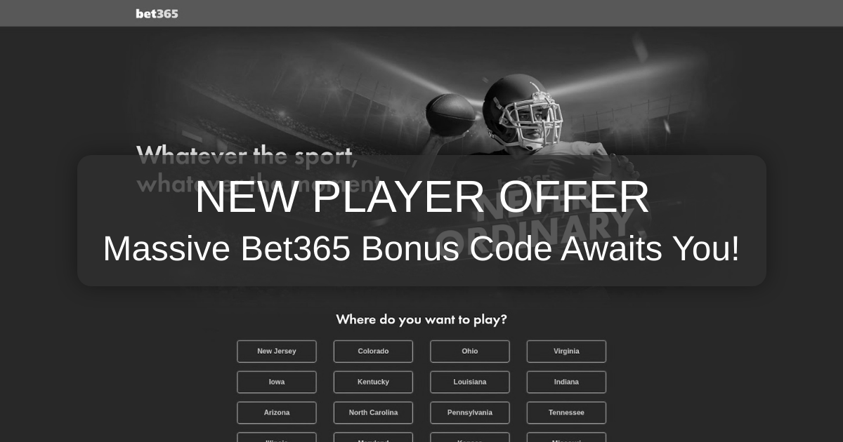 Bet365 Bonus Code 2026 - Trusted Review USA